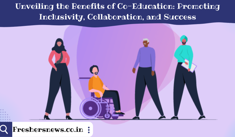 Unveiling the Benefits of Co-Education: Promoting Inclusivity, Collaboration, and Success