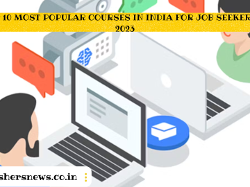  TOP 10 MOST POPULAR COURSES IN INDIA FOR JOB SEEKERS IN 2023