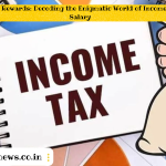 Exploring the Rewards: Decoding the Enigmatic World of Income Tax Officer Salary