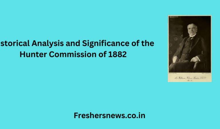 Historical Analysis and Significance of the Hunter Commission of 1882