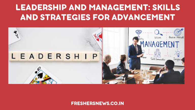 Leadership And Management: Skills And Strategies For Advancement
