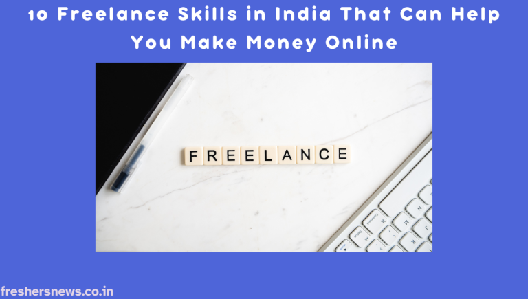 10 Freelance Skills in India That Can Help You Make Money Online