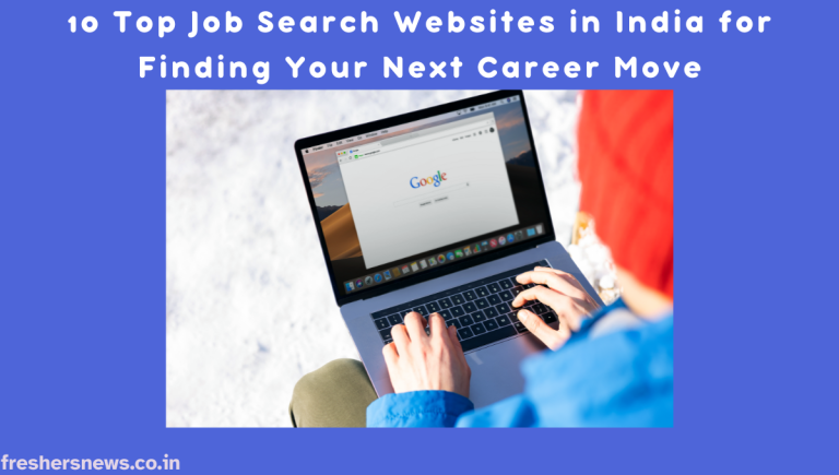 10 Top Job Search Websites in India for Finding Your Next Career Move