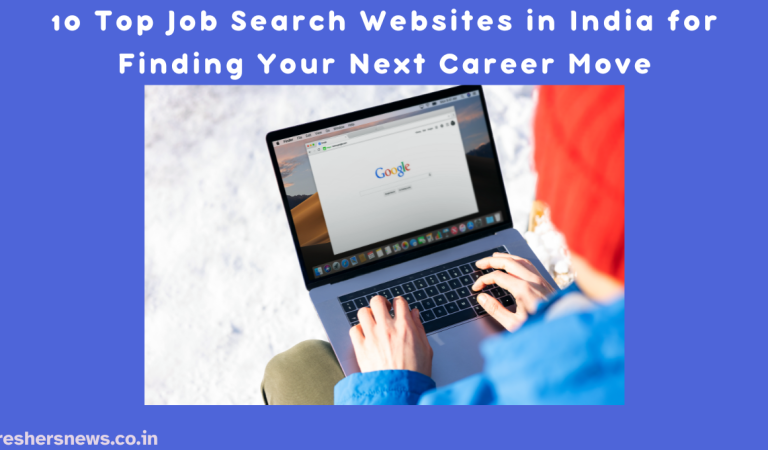 10 Top Job Search Websites in India for Finding Your Next Career Move
