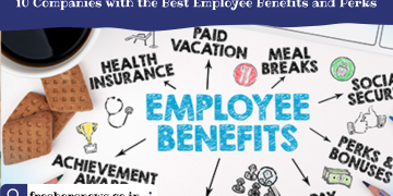 10 Companies with the Best Employee Benefits and Perks