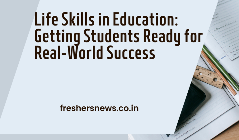 Life Skills in Education: Getting Students Ready for Real-World Success