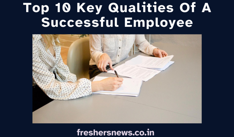 Top 10 Key Qualities Of A Successful Employee