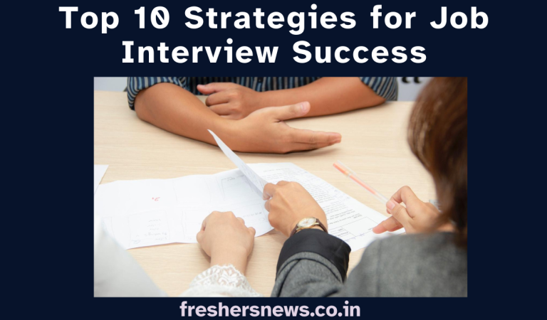 Top 10 Strategies for Job Interview Success