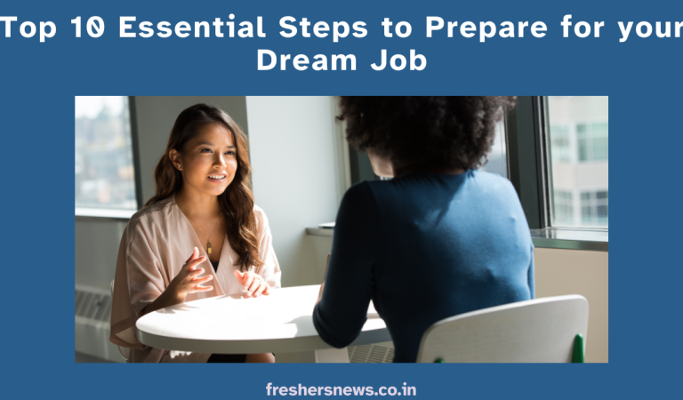Top 10 Essential Steps to Prepare for your Dream Job