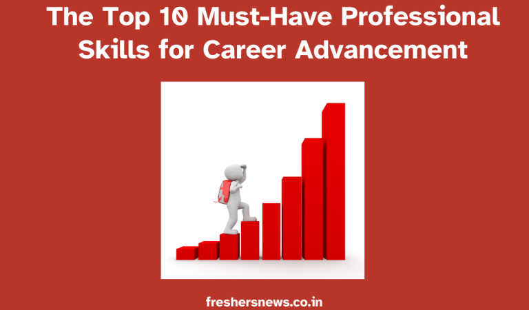 The Top 10 Must-Have Professional Skills for Career Advancement