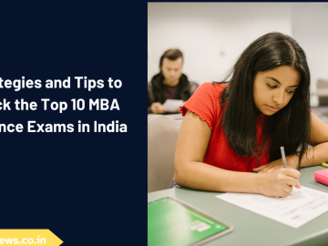 Strategies and Tips to Crack the Top 10 MBA Entrance Exams in India