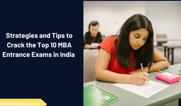 Strategies and Tips to Crack the Top 10 MBA Entrance Exams in India