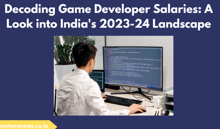 Decoding Game Developer Salaries: A Look into India’s 2023-24 Landscape