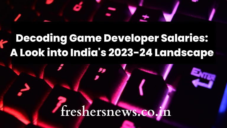 Decoding Game Developer Salaries: A Look into India's 2023-24 Landscape