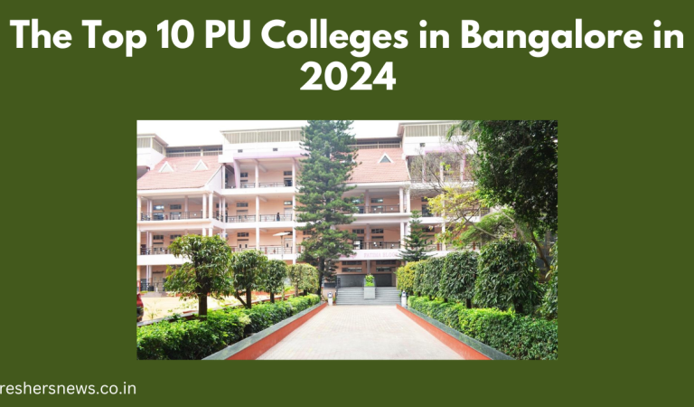 The Top 10 PU Colleges in Bangalore in 2024