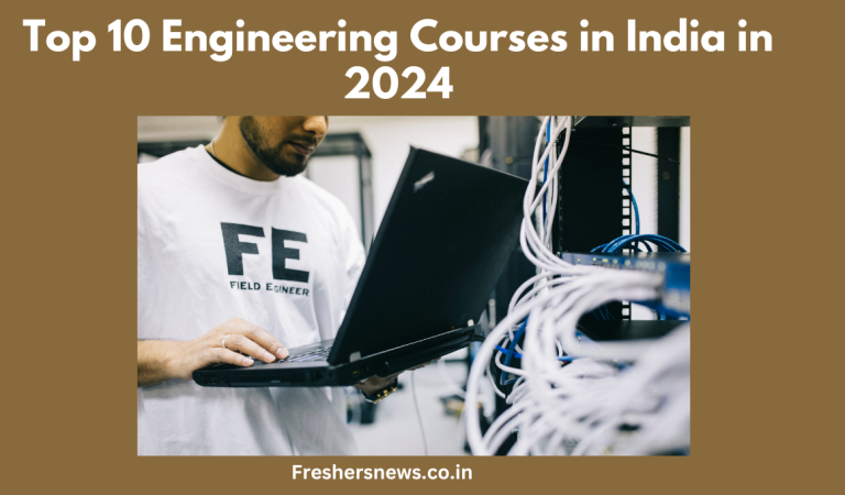 Top 10 Engineering Courses in India in 2024