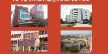 The Top 10 BBA Colleges in Delhi in 2024