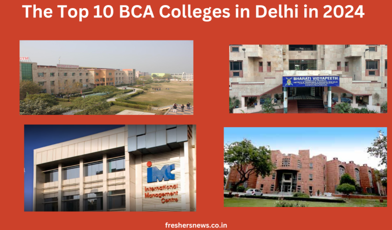 The Top 10 BCA Colleges in Delhi in 2024