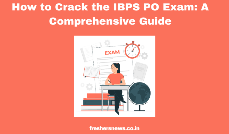 How to Crack the IBPS PO Exam: A Comprehensive Guide