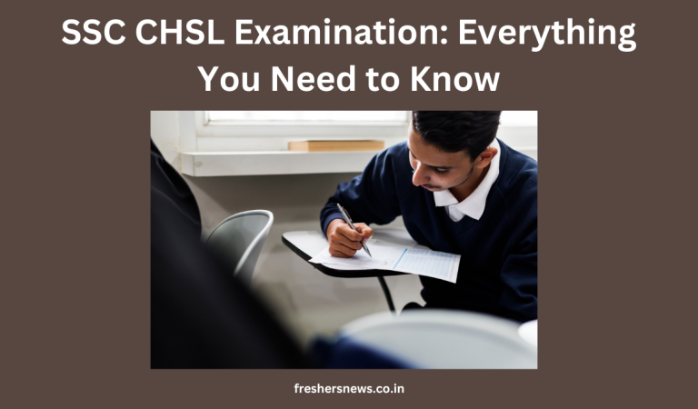 SSC CHSL Examination: Everything You Need to Know