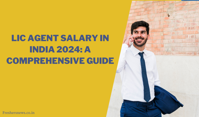 LIC Agent Salary in India 2024: A Comprehensive Guide