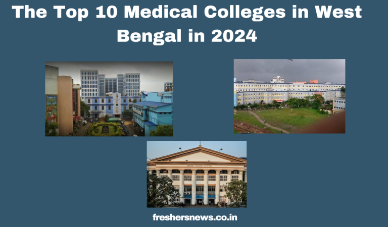 The Top 10 Medical Colleges in West Bengal in 2024