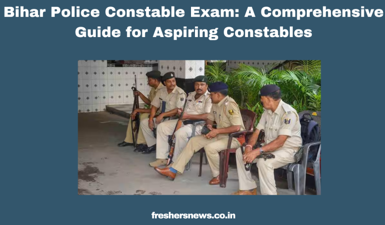 Bihar Police Constable Exam: A Comprehensive Guide for Aspiring Constables
