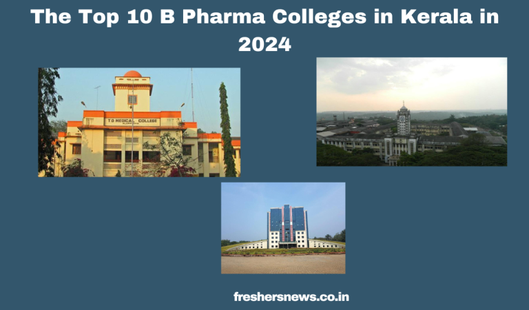 The Top 10 B Pharma Colleges in Kerala in 2024