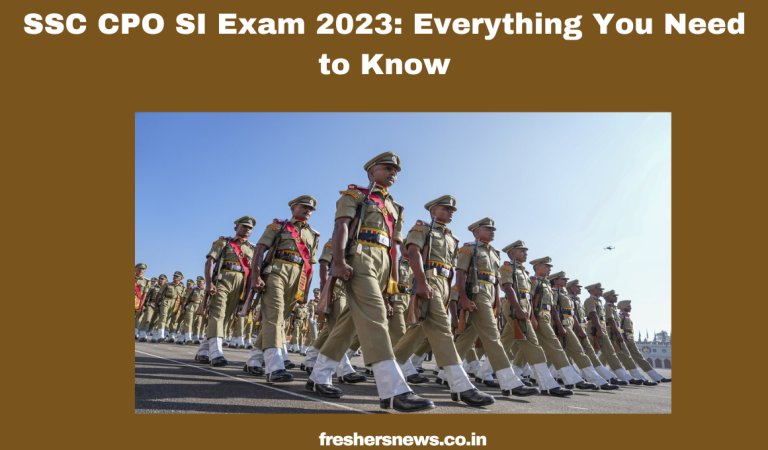 SSC CPO SI Exam 2023: Everything You Need to Know