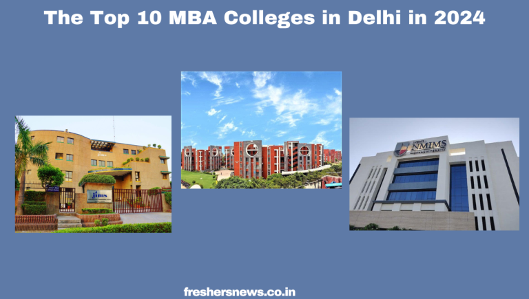The Top 10 MBA Colleges in Delhi in 2024