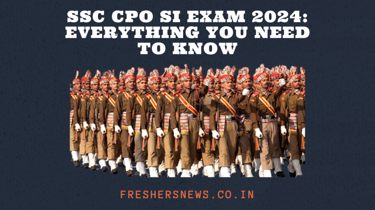SSC CPO SI Exam 2024: Everything You Need to Know