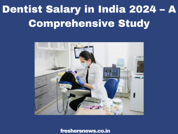 Dentist Salary in India 2024
