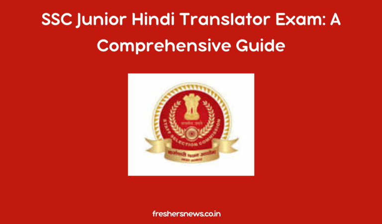 SSC Junior Hindi Translator Exam: A Comprehensive Guide