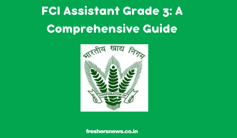FCI Assistant Grade 3: A Comprehensive Guide