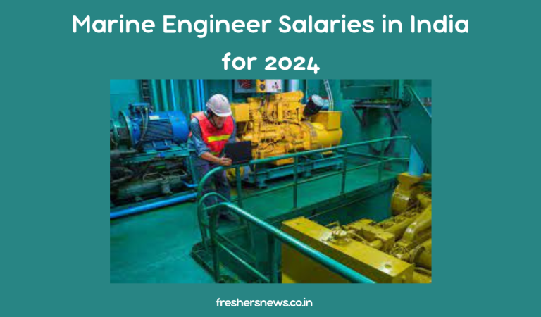 Marine Engineer Salaries in India for 2024