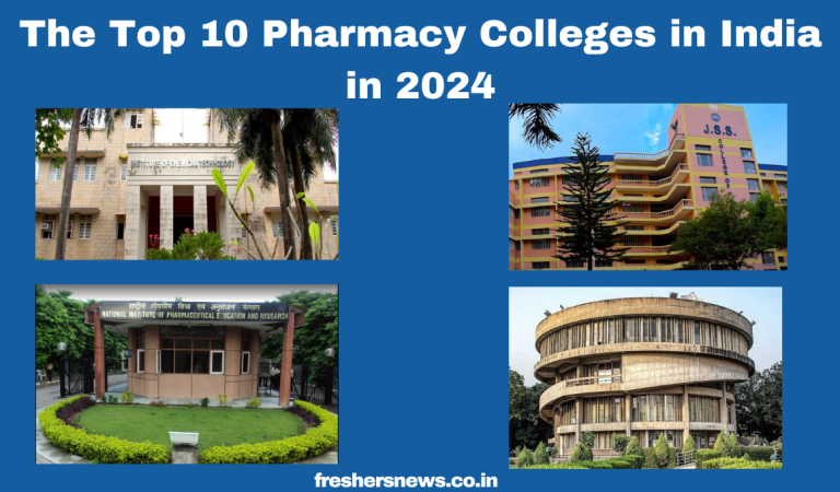 The Top 10 Pharmacy Colleges in India in 2024