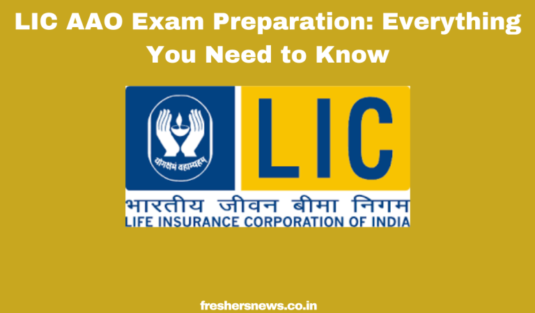 LIC AAO Exam Preparation: Everything You Need to Know