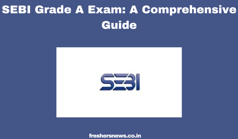 SEBI Grade A Exam: A Comprehensive Guide