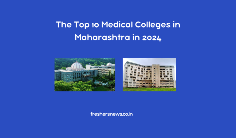 The Top 10 Medical Colleges in Maharashtra in 2024