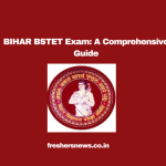 BIHAR BSTET Exam: A Comprehensive Guide