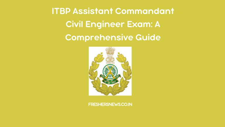 ITBP Assistant Commandant Civil Engineer Exam
