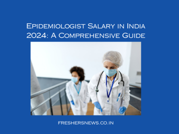 Epidemiologist Salary in India 2024