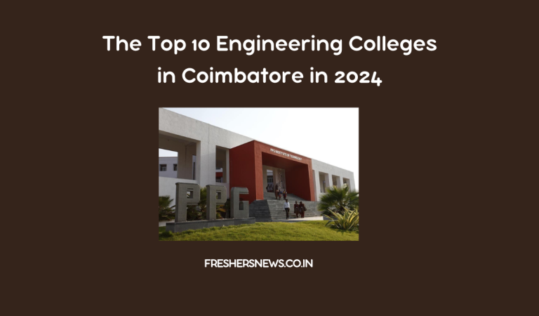 The Top 10 Engineering Colleges in Coimbatore in 2024