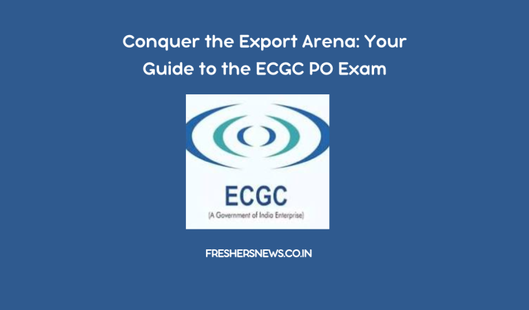 Conquer the Export Arena: Your Guide to the ECGC PO Exam