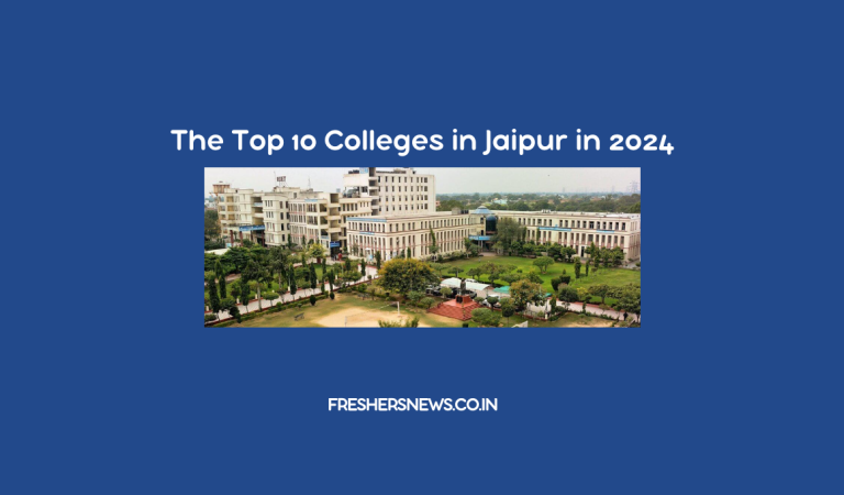 The Top 10 Colleges in Jaipur in 2024