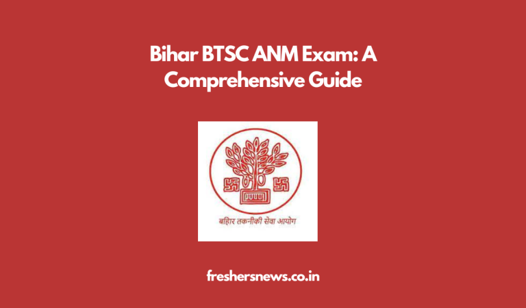 Bihar BTSC ANM Exam: A Comprehensive Guide