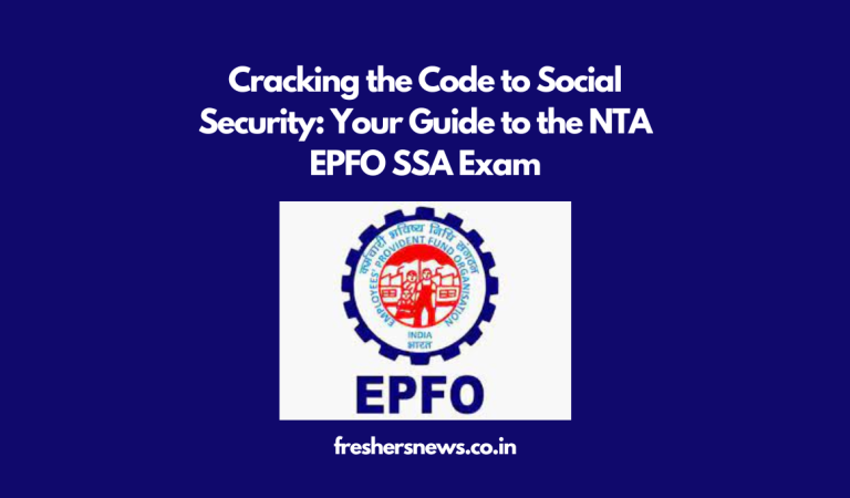 Cracking the Code to Social Security: Your Guide to the NTA EPFO SSA Exam