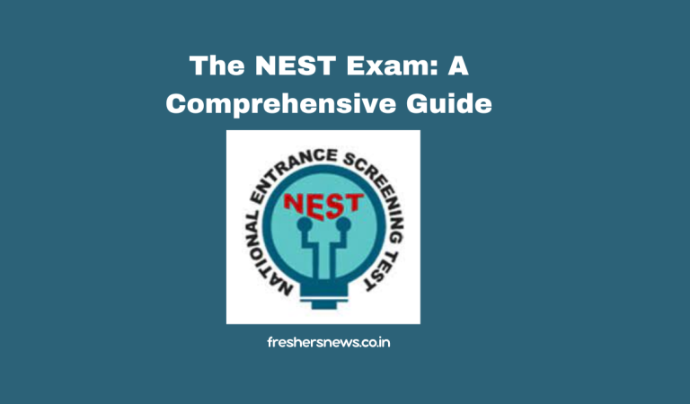 The NEST Exam: A Comprehensive Guide