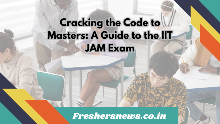 Cracking the Code to Masters: A Guide to the IIT JAM Exam