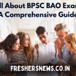  All About BPSC BAO Exam: A Comprehensive Guide